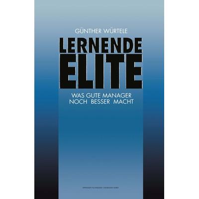 Lernende Elite, Taschenbuch von , Betriebswirtschaftlicher Verlag Gabler, 978-3-663-10660-9