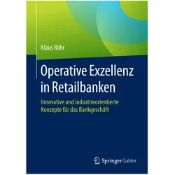 Operative Exzellenz in Retailbanken, Fachbücher von Klaus Röhr
