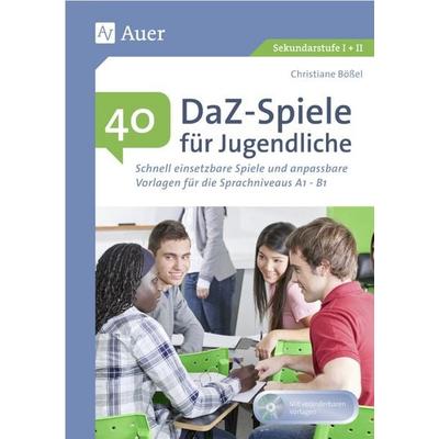 40 DaZ - Spiele für Jugendliche, Set von Christiane Bössel, Auer Verlag in der AAP Lehrerwelt GmbH, 978-3-403-08077-0