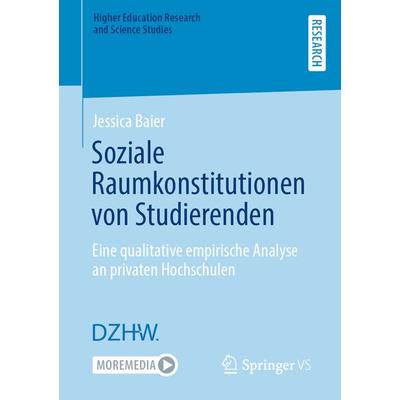 Soziale Raumkonstitutionen von Studierenden, Taschenbuch von Jessica Baier, Springer Fachmedien Wiesbaden GmbH, 978-3-658-36477-9