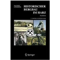 Historischer Bergbau im Harz, Fachbücher von Wilfried Liessmann