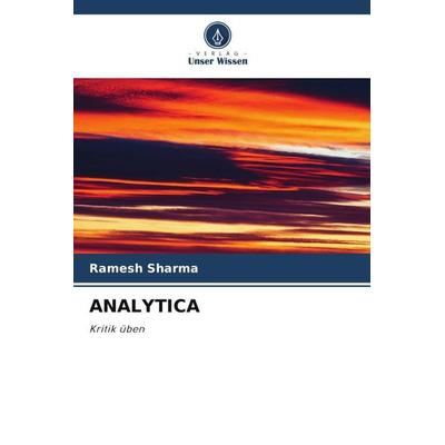 Analytica, Taschenbuch von Ramesh Sharma, Verlag Unser Wissen, 978-620-5-19016-6
