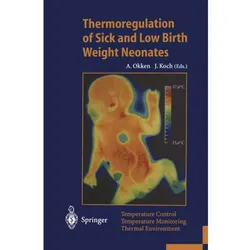 Thermoregulation of Sick and Low Birth Weight Neonates, Fachbücher
