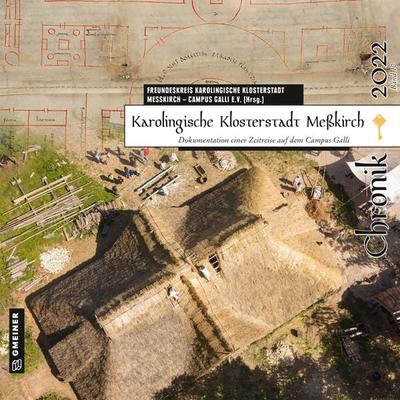 Karolingische Klosterstadt Meßkirch - Chronik 2022, Taschenbuch von Sonja Fecht,Marius Beck,Andrea Braun-Henle,Dirk Gaerte,Armin Heim, Gmeiner-Verlag,
