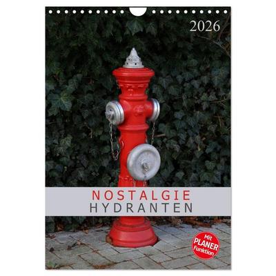Nostalgie Hydranten (Wandkalender 2026 DIN A4 hoch), CALVENDO Monatskalender