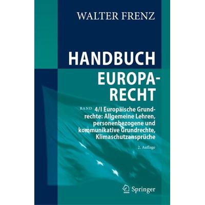 Handbuch Europarecht, Gebundene Ausgabe von Walter Frenz, Springer Berlin, 978-3-662-68580-8