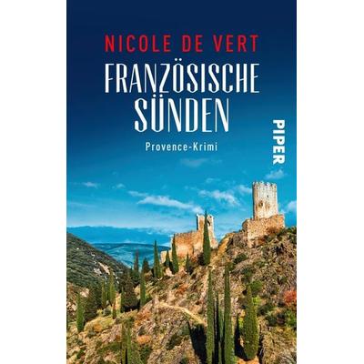 Französische Sünden, Taschenbuch von Nicole de Vert, Piper Taschenbuch, 978-3-492-50320-4