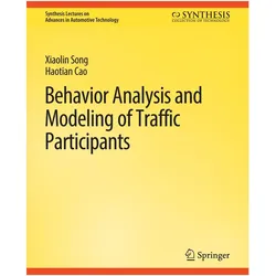 Behavior Analysis and Modeling of Traffic Participants, Fachbücher von Haotian Cao, Xiaolin Song