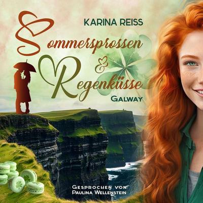 Sommersprossen und Regenküsse: Galway - Karina Reiss, Audio, 4069829006859