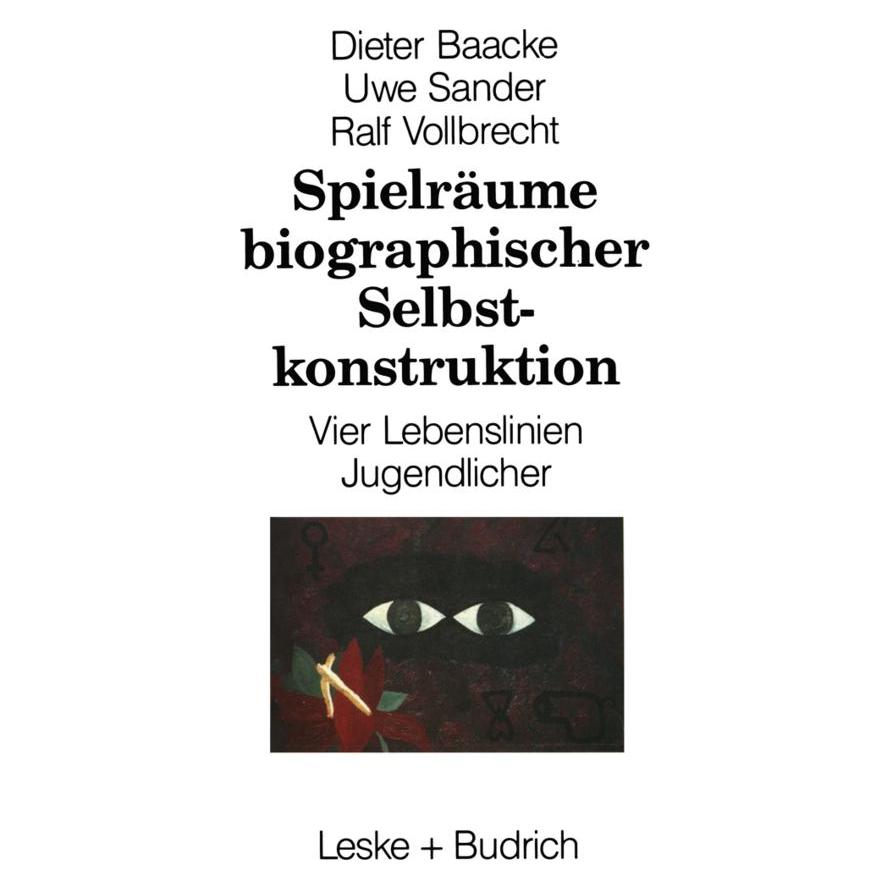 VS Spielräume biographischer Selbstkonstruktion (Deutsch, Softcover, Dieter Baacke) (55518992)