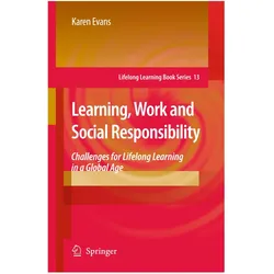 Learning, Work and Social Responsibility, Fachbücher von Karen Evans
