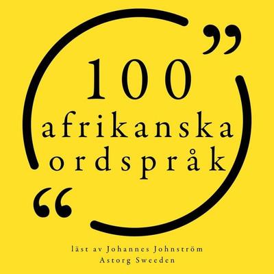 100 afrikanska ordspråk - Anonymous, Audio, 9782821158207