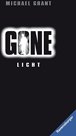 Michael Grant - Gone 6: Licht (RTB - Gone) - Preis vom 09.10.2026 07:28:09 h