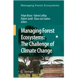 Managing Forest Ecosystems: The Challenge of Climate Change, Fachbücher von Robert Jandl, Felipe Bravo, Klaus Gadow, Robert, Valerie, Jandl et al, Lemay