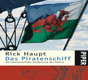 Rick Haupt - Das Piratenschiff: Die abenteuerliche Entdeckung der Oxford - Preis vom 11.10.2026 15:43:13 h