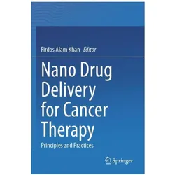 Nano Drug Delivery for Cancer Therapy, Fachbücher von Firdos Alam Khan