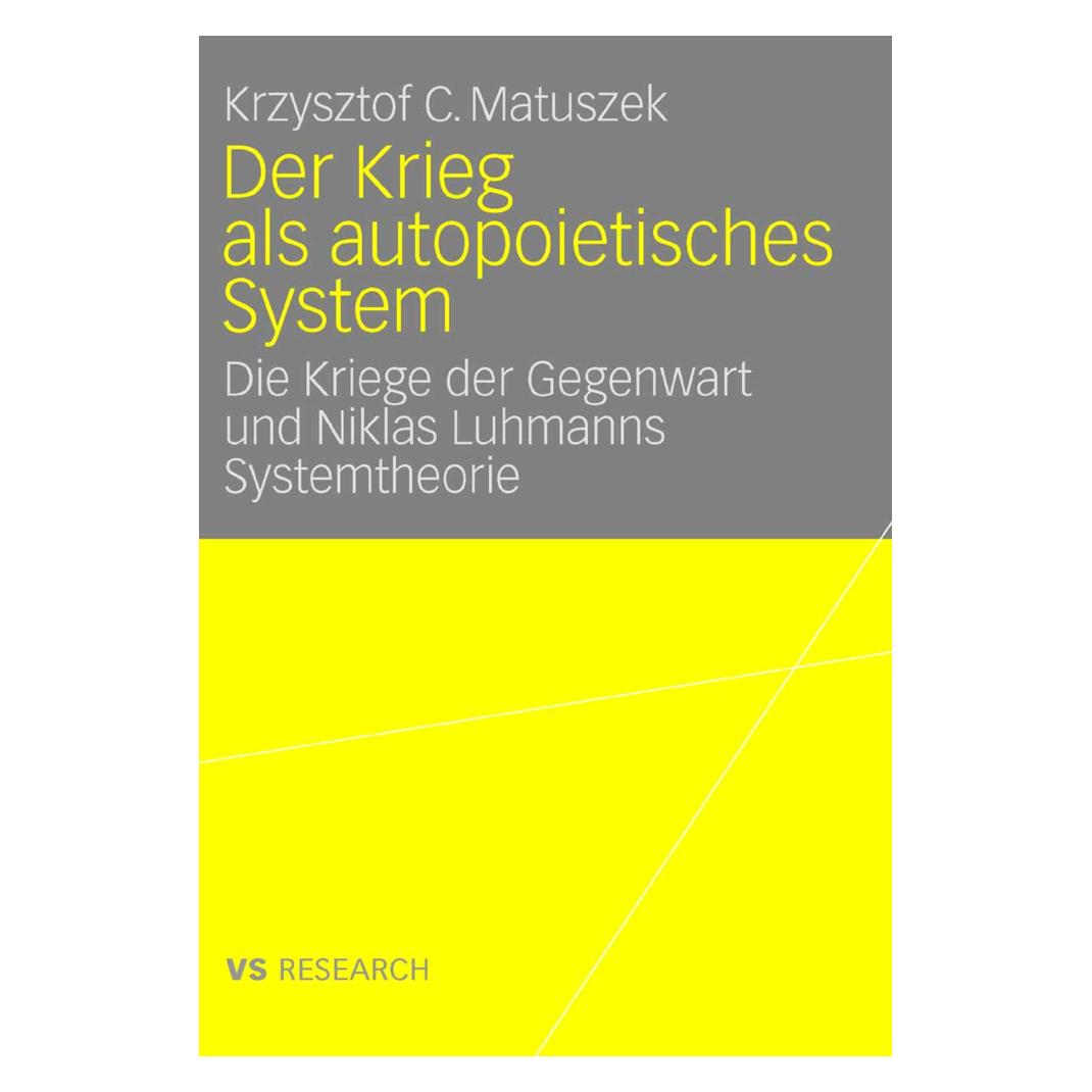 VS Der Krieg als autopoietisches System (Deutsch, Softcover, Krzysztof Matuszek) (55189390)