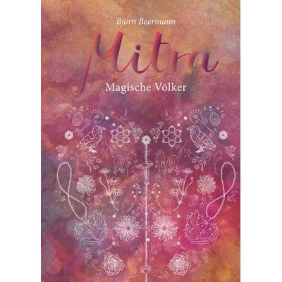 Mitra, Gebundene Ausgabe von Björn Beermann, Tredition, 978-3-347-17636-2
