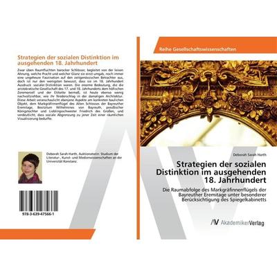 Strategien der sozialen Distinktion im ausgehenden 18. Jahrhundert, Taschenbuch von Deborah Sarah Harth, AV Akademikerverlag, 978-3-639-47566-1