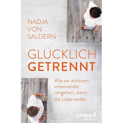 Glücklich getrennt, Taschenbuch von Nadja Saldern, Ullstein Leben, 978-3-96366-003-0