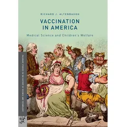 Vaccination in America, Fachbücher von Richard J. Altenbaugh