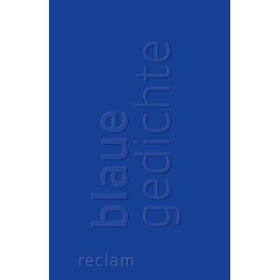 Blaue Gedichte, Taschenbuch von , Reclam, Philipp