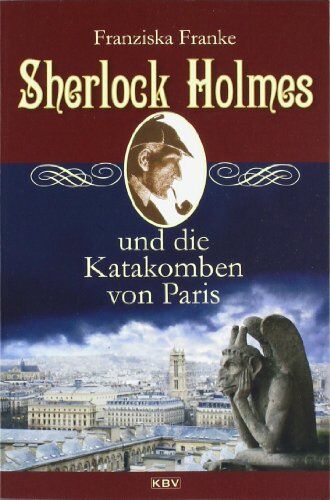 Franziska Franke - Sherlock Holmes und die Katakomben von Paris - Preis vom 10.10.2026 11:48:34 h