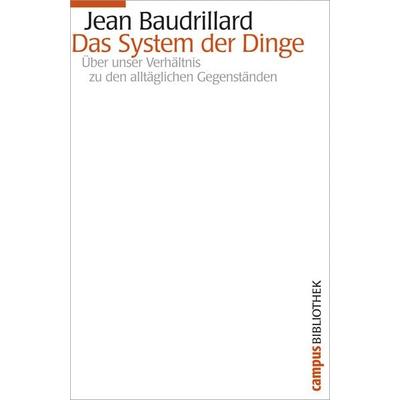 Das System der Dinge, Taschenbuch von Jean Baudrillard, Campus, 978-3-593-38470-2