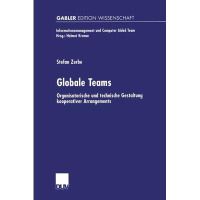 Globale Teams, Taschenbuch von Stefan Zerbe, Deutscher Universitätsverlag, 978-3-8244-7224-6
