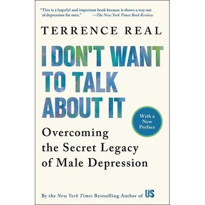 I Don't Want to Talk about It, Taschenbuch von Terrence Real, Scribner USA, 978-0-684-83539-6