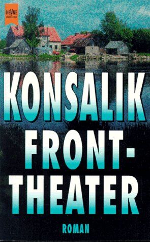 Konsalik, Heinz G. - Fronttheater. - Preis vom 10.10.2026 11:48:34 h