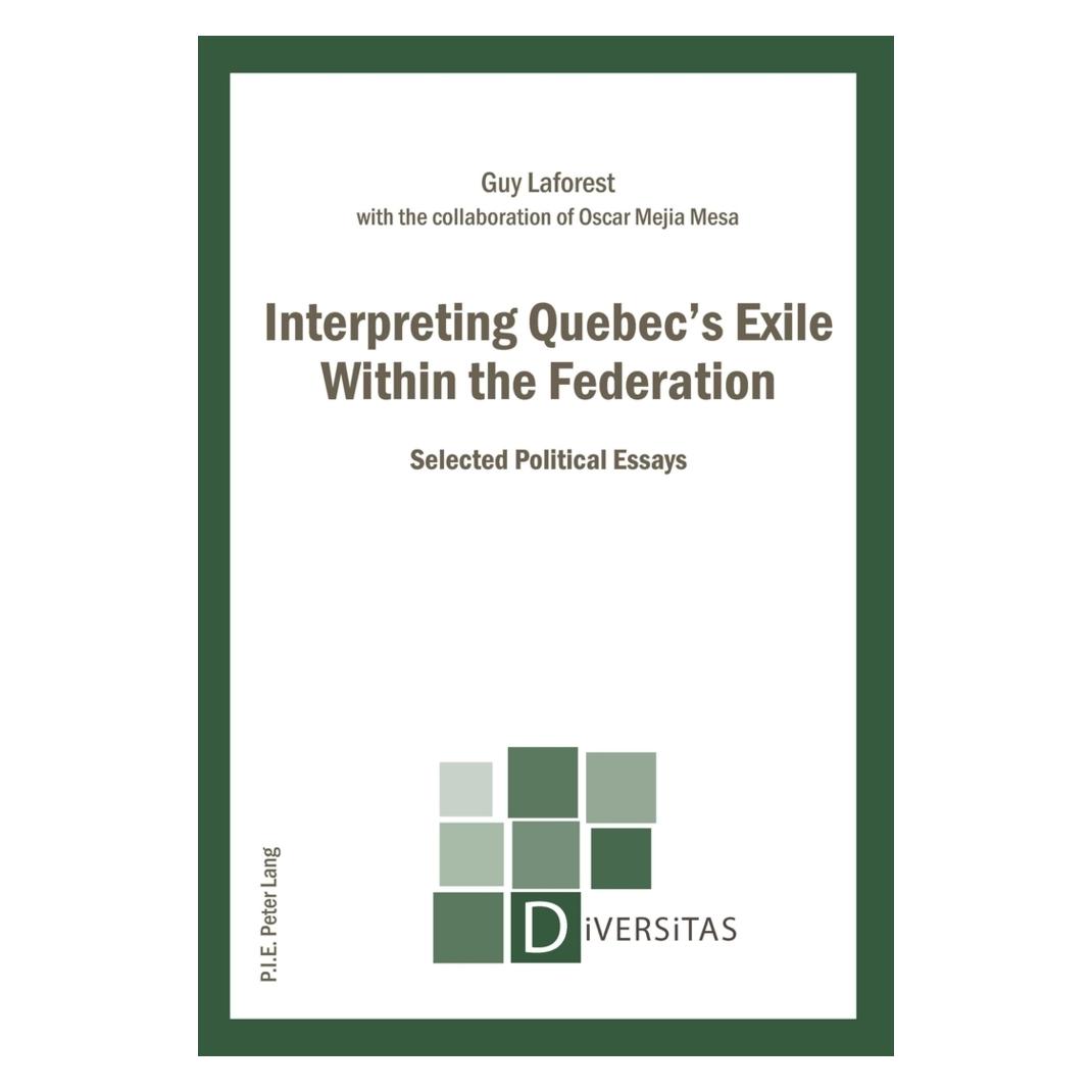 Peter Lang Interpreting Quebec's Exile Within the Federation (Englisch, Softcover, Guy Laforest) (56023028)