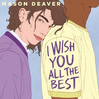 I Wish You All the Best - Mason Deaver, Audio, 9781035026241
