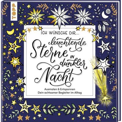 Ich wünsche dir ... leuchtende Sterne in dunkler Nacht, Taschenbuch von Frechverlag, Frechverlag GmbH, 978-3-7358-8179-3