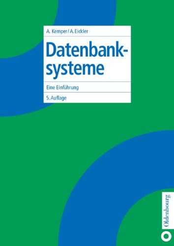Alfons Kemper - Datenbanksysteme: Eine Einführung - Preis vom 01.10.2026 17:08:56 h