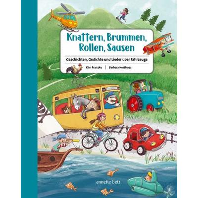 Knattern, Brummen, Rollen, Sausen, Gebundene Ausgabe von , Annette Betz im Ueberreuter Verlag, 978-3-219-12079-0