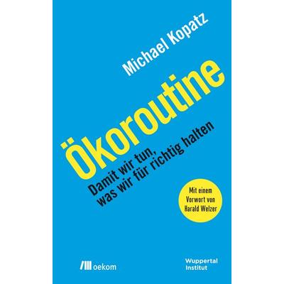 Ökoroutine, Paperback von Michael Kopatz, Oekom verlag