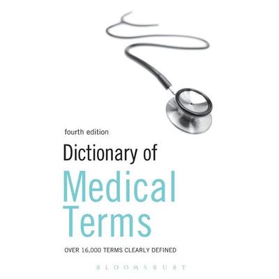 Dictionary of Medical Terms, Taschenbuch von Bloomsbury Publishing, Bloomsbury Academic, 978-0-7136-7603-7