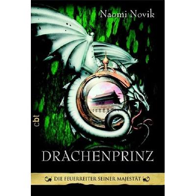Die Feuerreiter Seiner Majestät, Taschenbuch von Naomi Novik, Cbt