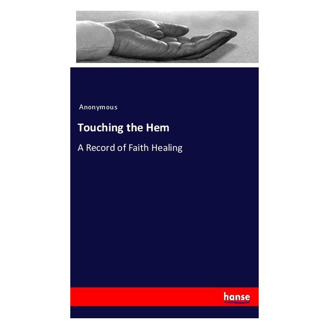 Hansebooks Touching the Hem (Englisch, Softcover, Anonym, Anonymous) (56062036)