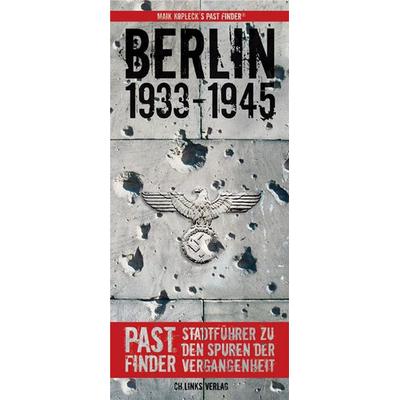 Berlin 1933–1945, Taschenbuch von Maik Kopleck, Ch. Links Verlag, 978-3-86153-326-9