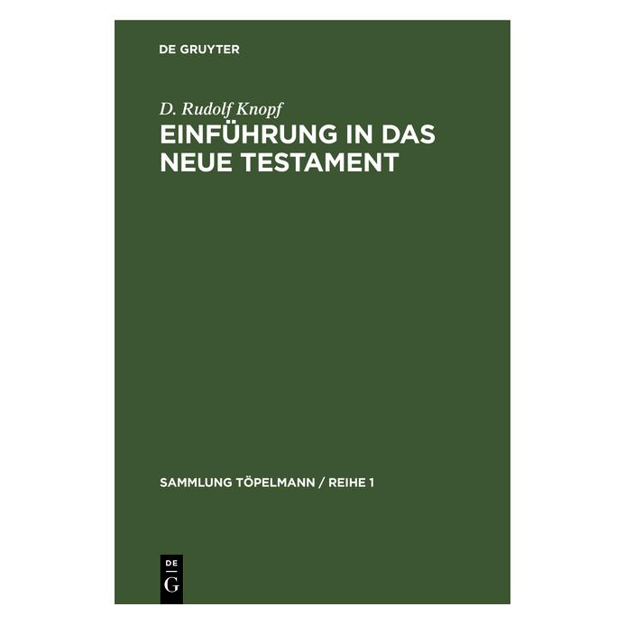 De Gruyter Knopf:Einführung in das Neue Testament (Deutsch, Hardcover, D. Rudolf Knopf) (67778401)