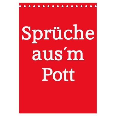 Sprüche aus´m Pott (Tischkalender 2027 DIN A5 hoch), CALVENDO Monatskalender
