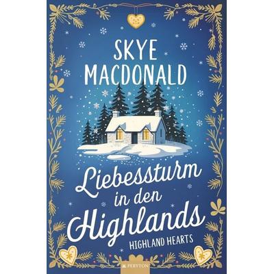 Liebessturm in den Highlands, Taschenbuch von Skye MacDonald, Tolino media, 978-3-8194-8206-9