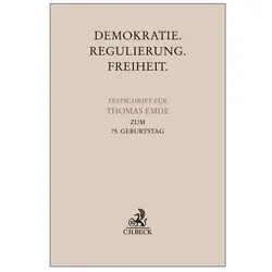 Demokratie. Regulierung. Freiheit., Fachbücher von Alexander Glos, Joachim Wieland, Johannes Hellermann, Jochen Lüdicke, Heinrich Nemeczek
