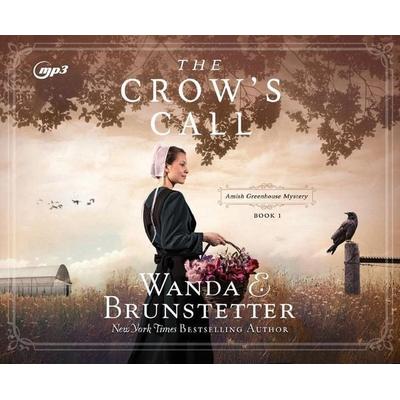 The Crow's Call - Wanda E. Brunstetter, CD, 9781640914322