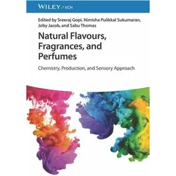 Natural Flavours, Fragrances, and Perfumes, Fachbücher von Nimisha Pulikkal Sukumaran, Sreeraj Gopi, Joby Jacob, Sabu Thomas
