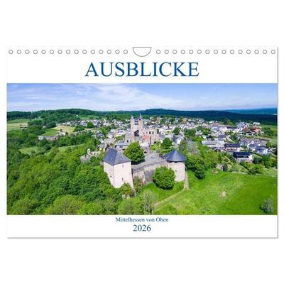 Ausblicke - Mittelhessen von Oben (Wandkalender 2026 DIN A4 quer), CALVENDO Monatskalender