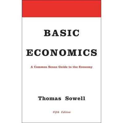 Basic Economics, Gebundene Ausgabe von Thomas Sowell, Hachette Book Group USA, 978-0-465-06073-3