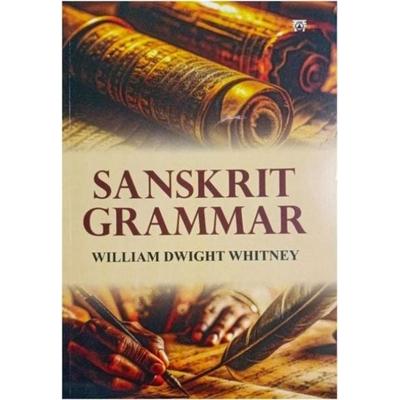 Sanskrit Grammar, Taschenbuch von William Dwight Whitney, Motilal Banarsidass Publications, 978-93-489-1111-7